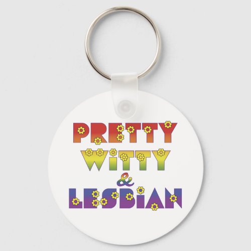 Pretty Witty Lesbian Keychain