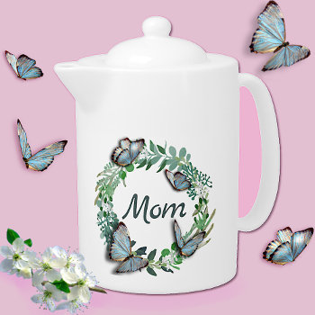 Pretty Wreath With Butterflies Mothers Day Teapot by DizzyDebbie at Zazzle