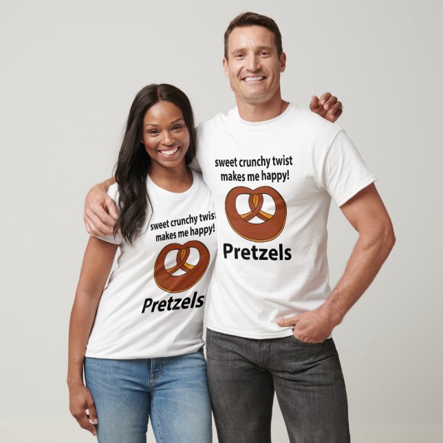 Pretzel Sweet Crunchy Twist Makes Me Happy Pretzel T-Shirt (Unisex)