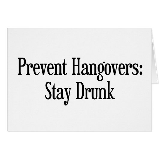 Prevent Hangovers (Front Horizontal)