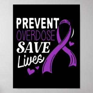 Prevent Overdose Save Lives Overdose Awareness 2  Poster