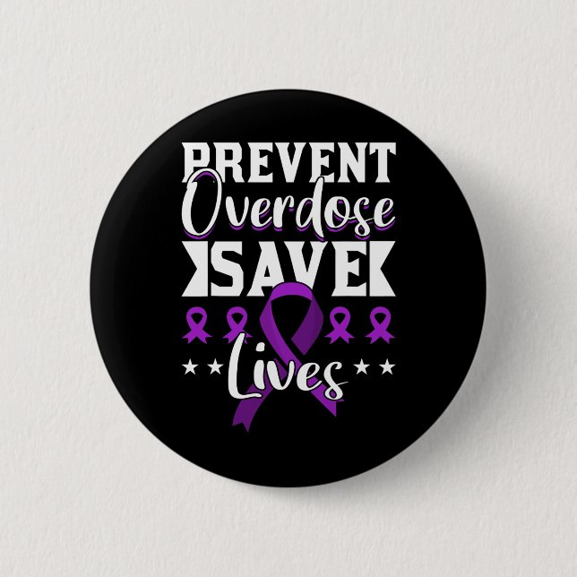 Prevent Overdose Save Lives Overdose Awareness  Button (Front)