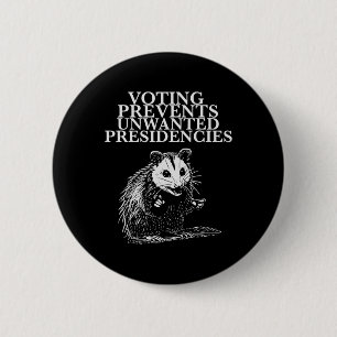 Prevent Unwanted Presidencies Roevember Kamala Har Button