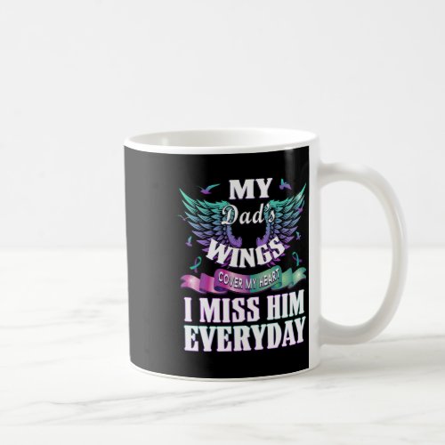 Prevention Awareness I Miss My Dad Everyday Gift  Coffee Mug