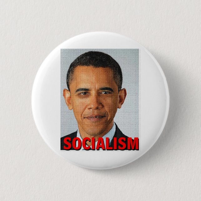 Prez Obama socialism Button (Front)