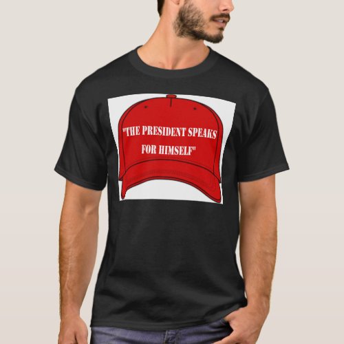 PrezSpeaksForHimselfsvg T_Shirt
