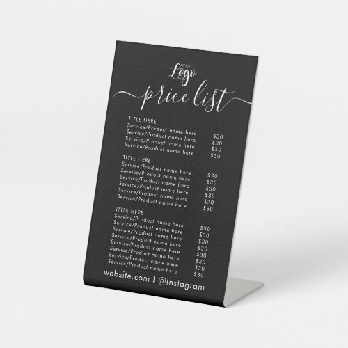 PRICE LIST  Business Logo Opening Hours Pedestal Sign