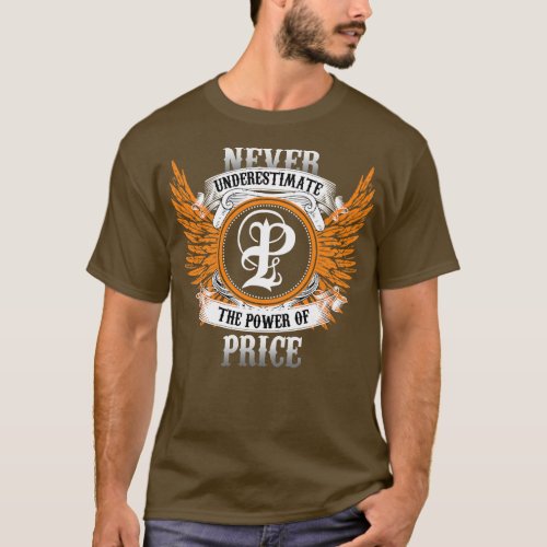 Price Name Shirt Never Underestimate The Power Of 