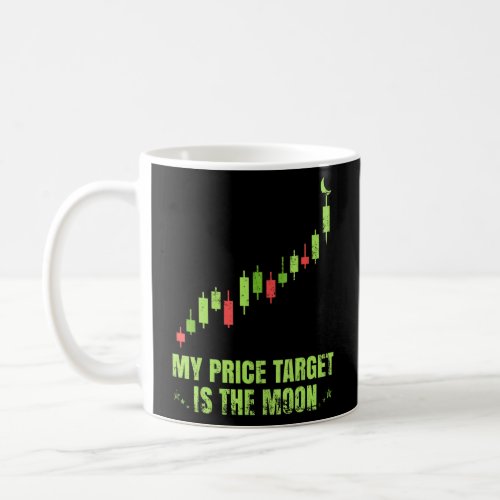 Price Target Is Moon Crypto Candlestick Trader  Coffee Mug