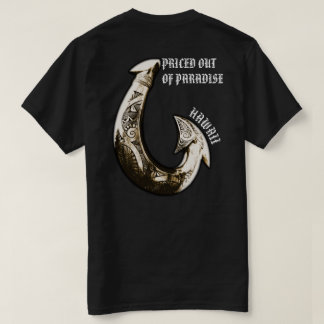 PRICED OUT OF PARADISE Hawaii Tribal Hook T-Shirt