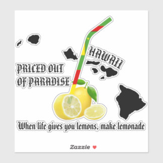 PRICED OUT OF PARADISE LEMONADE Kanaka Maoli Straw Sticker