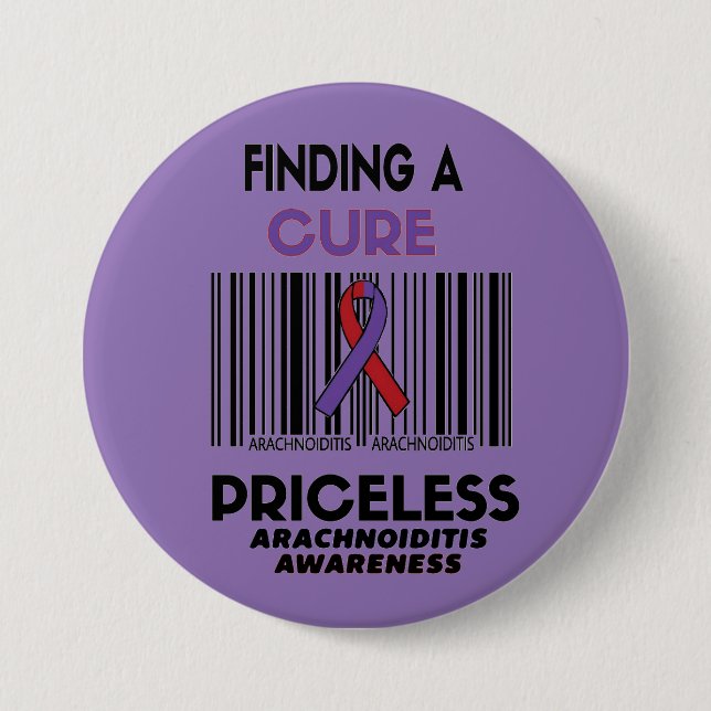 Priceless...Arachnoiditis Button (Front)