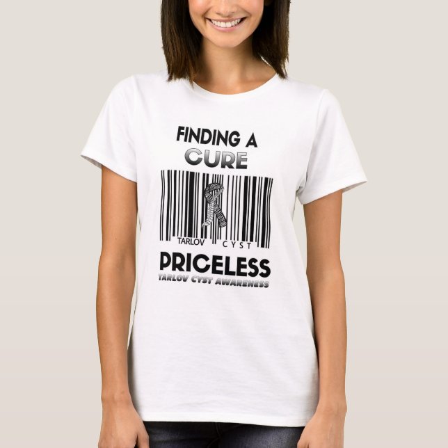 Priceless...Tarlov Cyst T-Shirt (Front)