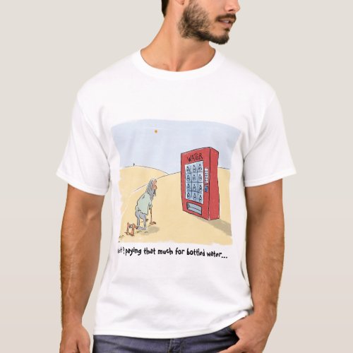 Pricey desert vending machine  T_Shirt