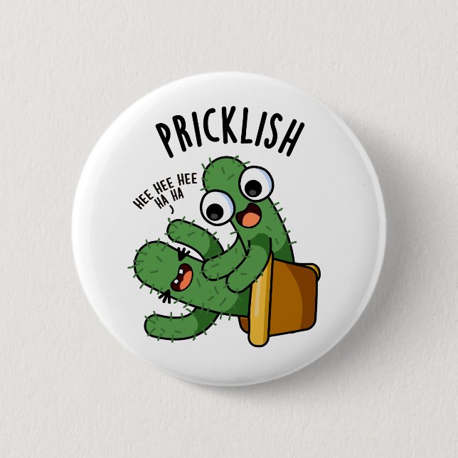 Pricklish Funny Cactus Puns  Button (Front)