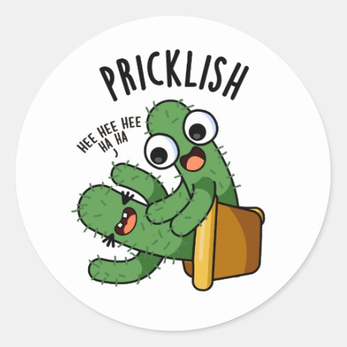 Pricklish Funny Cactus Puns  Classic Round Sticker