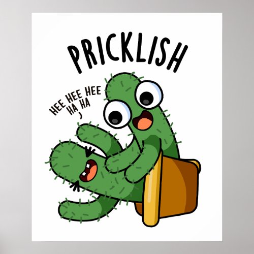 Pricklish Funny Cactus Puns  Poster