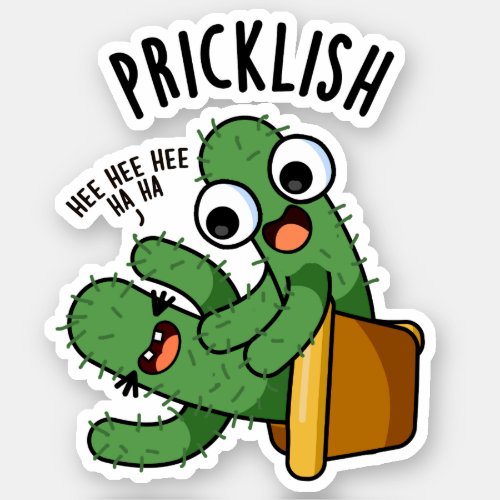 Pricklish Funny Cactus Puns  Sticker