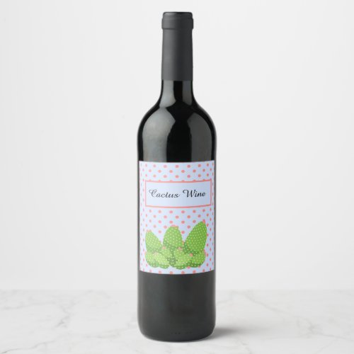 Prickly Pear Cactus Polka Dots Cactus Wine Wine Label