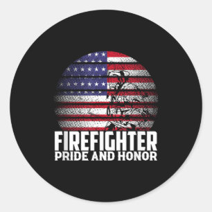 Pride And Honor Fireman Gift Proud Firefighter Quo Classic Round Sticker