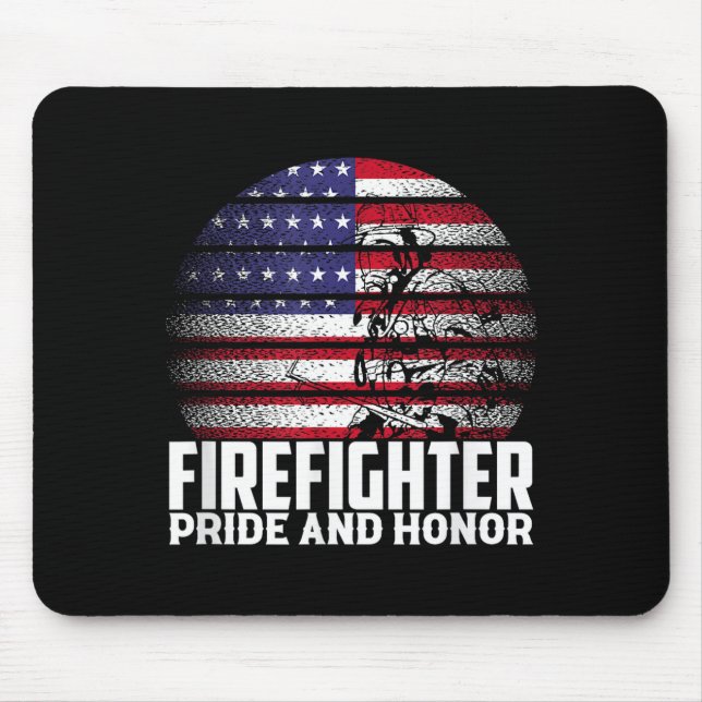 Pride And Honor Fireman Gift Proud Firefighter Quo Mouse Pad (Front)