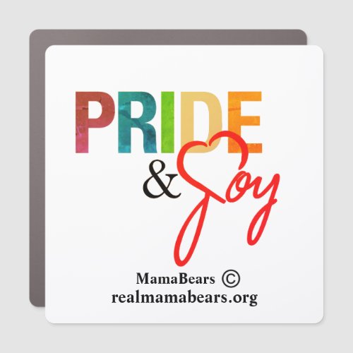 Pride and Joy Car Magnet