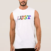 Pride and lust sleeveless shirt Pride and lust sleeveless shirt