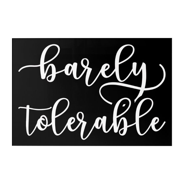 Pride And Prejudice - Barely Tolerable I Acrylic Print (Front)