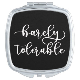 Pride And Prejudice - Barely Tolerable I Compact Mirror