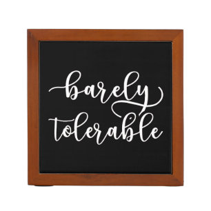 Pride And Prejudice - Barely Tolerable I Desk Organizer