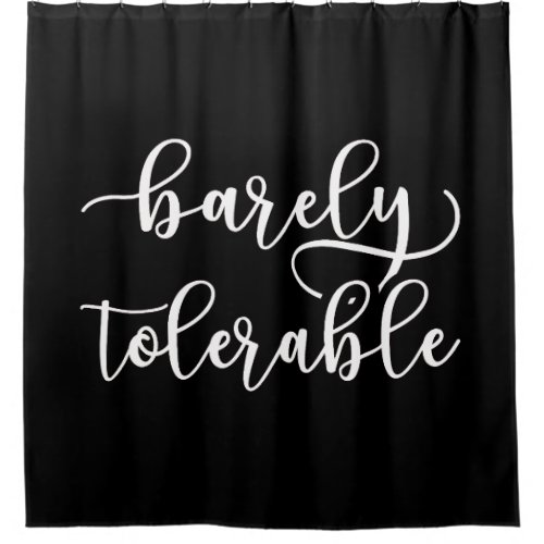 Pride And Prejudice _ Barely Tolerable I Shower Curtain