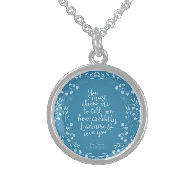 Pride and Prejudice Floral Love Quote Jane Austen Sterling Silver Necklace (Front)