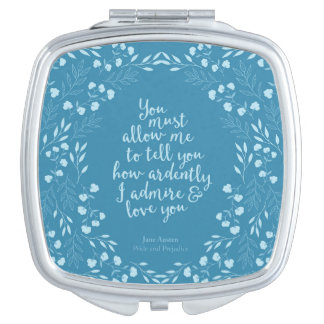 Pride and Prejudice Floral Love Quote Square Mirror For Makeup