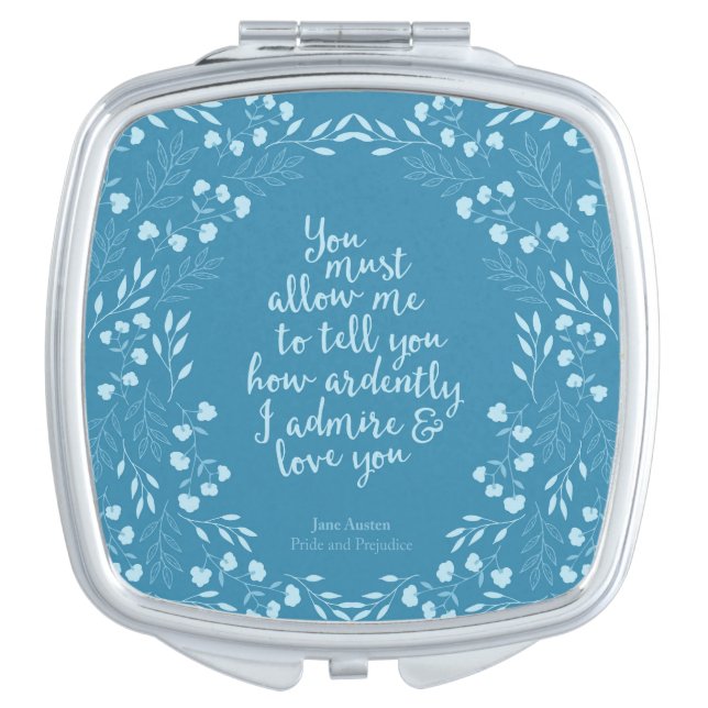 Pride and Prejudice Floral Love Quote Square Mirror For Makeup (Front)