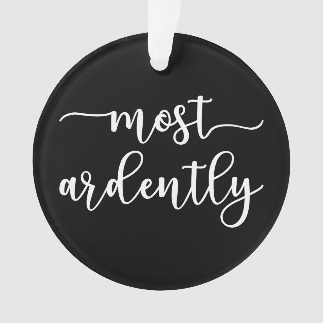 Pride And Prejudice Mr. Darcy - Most Ardently I Ornament (Front)