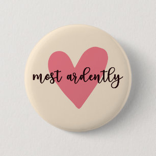 Pride And Prejudice Mr. Darcy - Most Ardently V Button