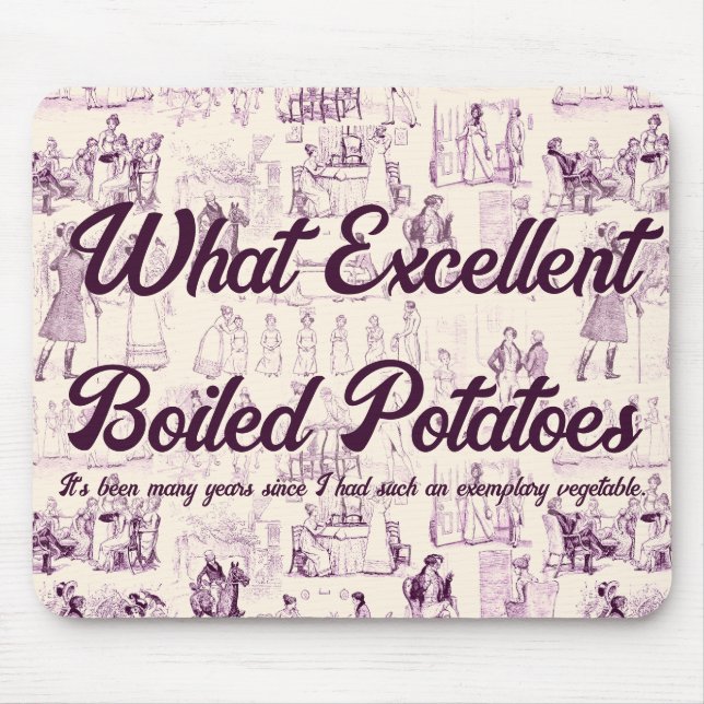 Pride and Prejudice Purple Boiled Potaoes Meme Mouse Pad (Front)