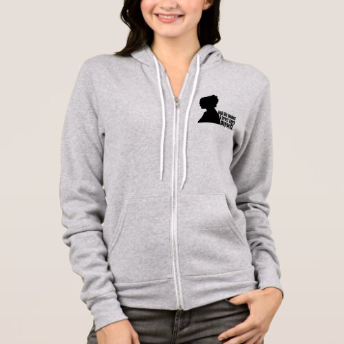 Pride and Prejudice Quote Hoodie