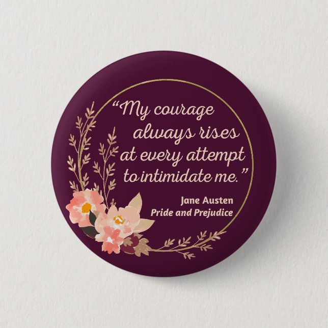 Pride and Prejudice Quote I - Cute Style Button (Front)