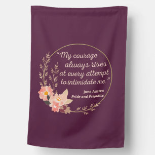 Pride and Prejudice Quote I - Cute Style House Flag