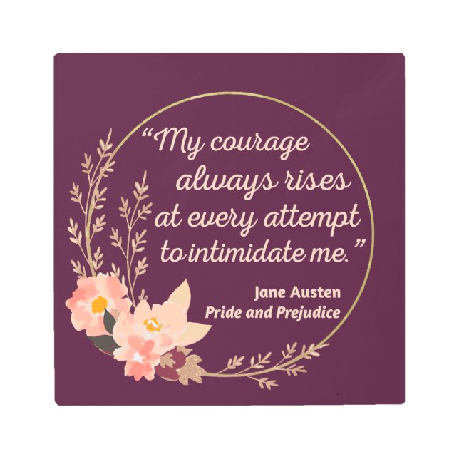 Pride and Prejudice Quote I - Cute Style Metal Print (Front)