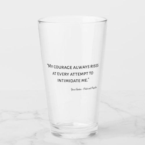 Pride and Prejudice Quote I Glass