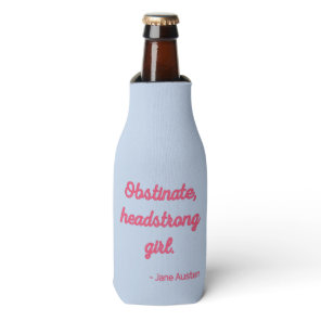 Pride and Prejudice Quote II - Cute Style Bottle Cooler