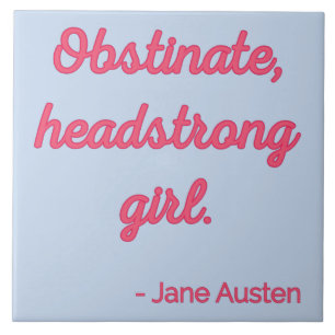 Pride and Prejudice Quote II - Cute Style Ceramic Tile