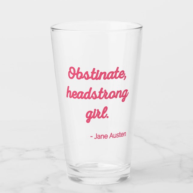 Pride and Prejudice Quote II - Cute Style Glass (Front)