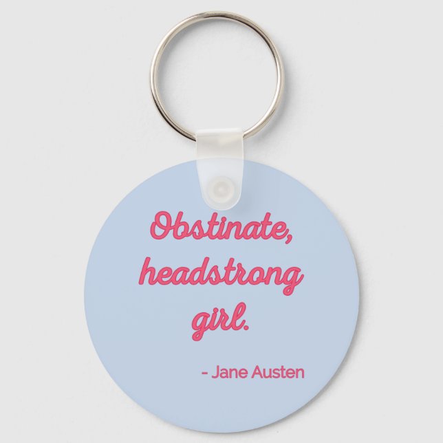 Pride and Prejudice Quote II - Cute Style Keychain (Front)