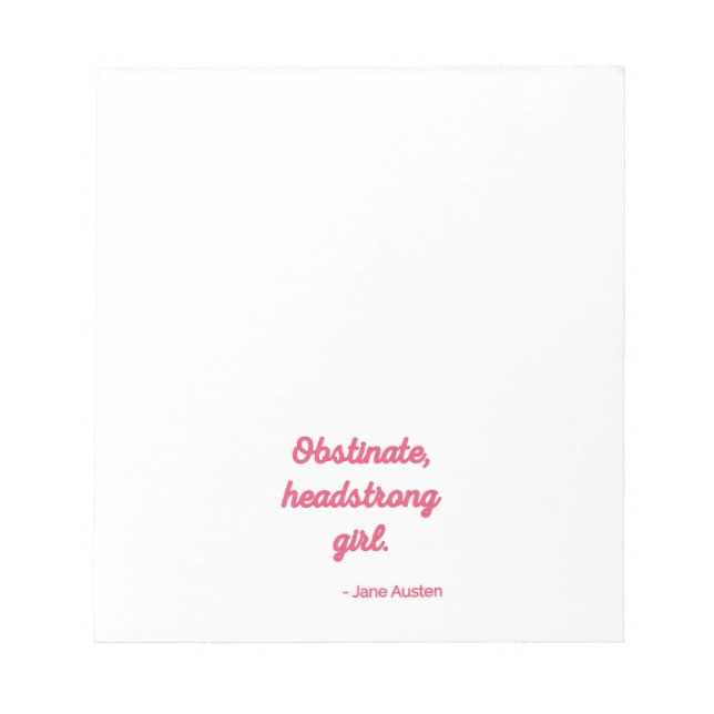 Pride and Prejudice Quote II - Cute Style Notepad (Front)