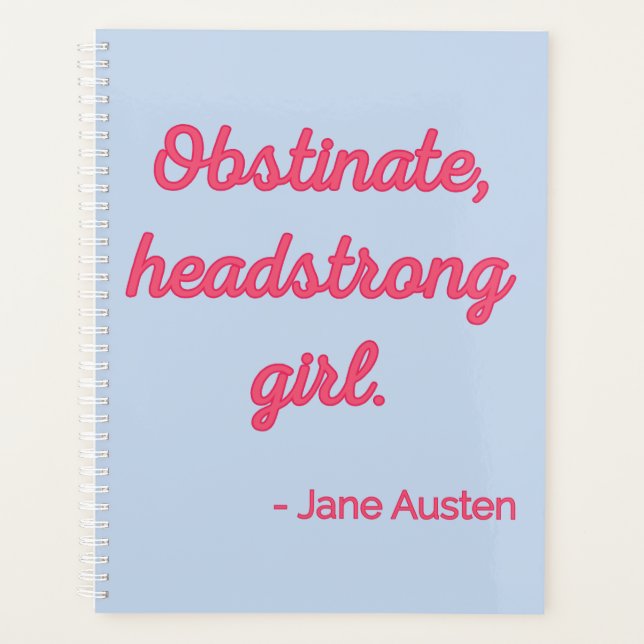 Pride and Prejudice Quote II - Cute Style Planner (Front)