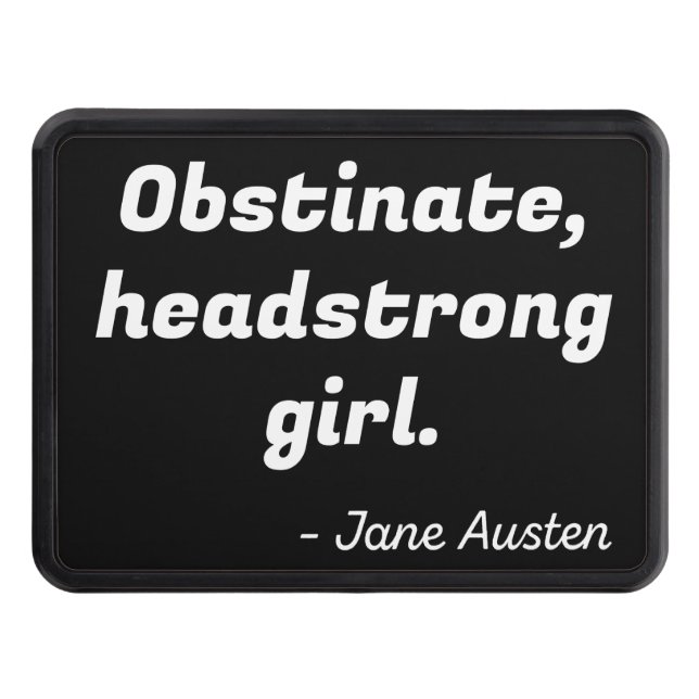 Pride and Prejudice Quote II Hitch Cover (Front)