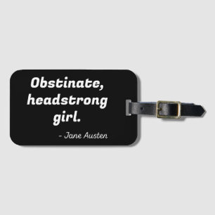 Pride and Prejudice Quote II Luggage Tag